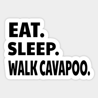 Eat Sleep Walk Cavapoo Sticker